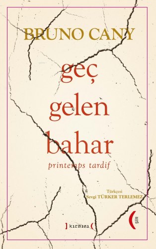 Geç Gelen Bahar;“Printemps Tardif” - Kitapiks.com