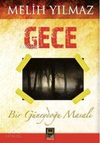 Gece Bir Güneydoğu Masalı - Kitapiks.com
