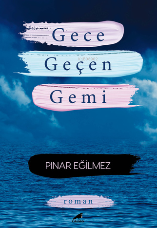 Gece Geçen Gemi - Kitapiks.com