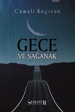 Gece ve Sağanak - Kitapiks.com