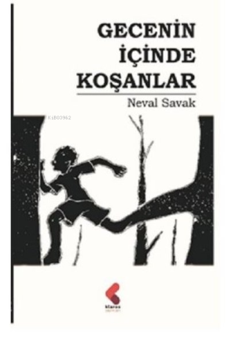 Gecenin İçinde Koşanlar - Kitapiks.com