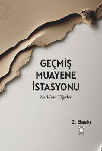 Geçmiş Muayene İstasyonu - Kitapiks.com