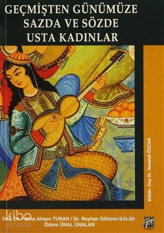 Geçmişten Günümüze Sazda ve Sözde Usta Kadınlar - Kitapiks.com