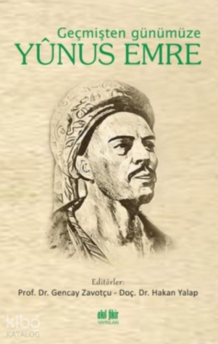 Geçmişten Günümüze Yunus Emre - Kitapiks.com