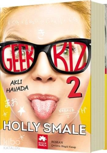 Geek Kız 2 - Aklı Havada - Kitapiks.com