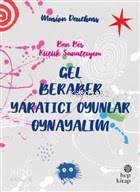 Gel Beraber Yaratıcı Oyunlar Oynayalım - Kitapiks.com