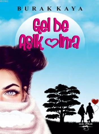 Gel de Aşık Olma - Kitapiks.com