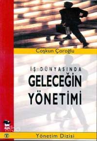 Geleceğin Yönetimi - Kitapiks.com