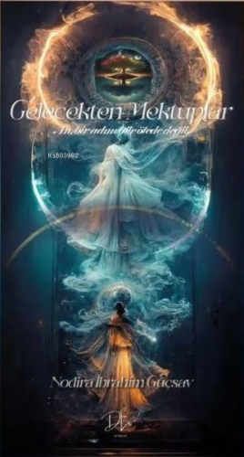 Gelecekten Mektuplar - Kitapiks.com