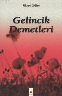 Gelincik Demetleri - Kitapiks.com