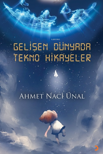Gelişen Dünyada Tekno Hikayeler - Kitapiks.com
