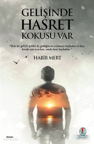 Gelişinde Hasret Kokusu Var - Kitapiks.com