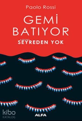 Gemi Batıyor Seyreden Yok - Kitapiks.com