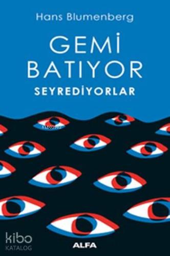 Gemi Batıyor Seyrediyorlar - Kitapiks.com