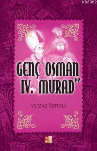 Genç Osman ve IV. Murad - Kitapiks.com