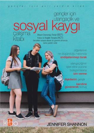 Gençler İçin Utangaçlık ve Sosyal Kaygı Çalışma Kitabı - Kitapiks.com