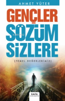 Gençler Sözüm Sizlere;(Temel Değerlerimiz) - Kitapiks.com