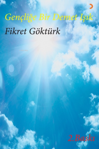 Gençliğe Bir Demet Işık - Kitapiks.com