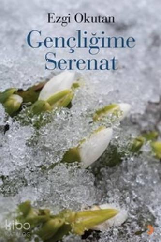 Gençliğime Serenat - Kitapiks.com