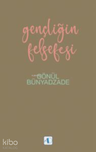 Gençliğin Felsefesi - Kitapiks.com
