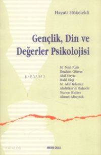 Gençlik, Din ve Değerler Psikolojisi - Kitapiks.com