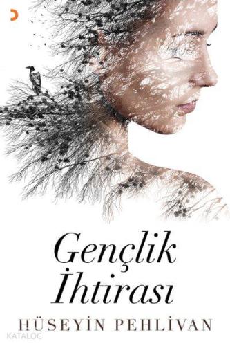 Gençlik İhtirası - Kitapiks.com