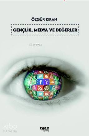 Gençlik Medya ve Değerler - Kitapiks.com