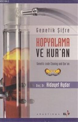 Genetik Şifre Kopyalama ve Kur'an - Kitapiks.com