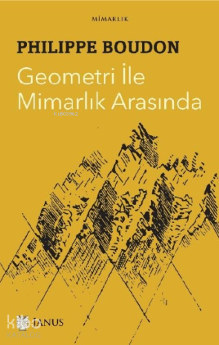 Geometri ile Mimarlık Arasında - Kitapiks.com