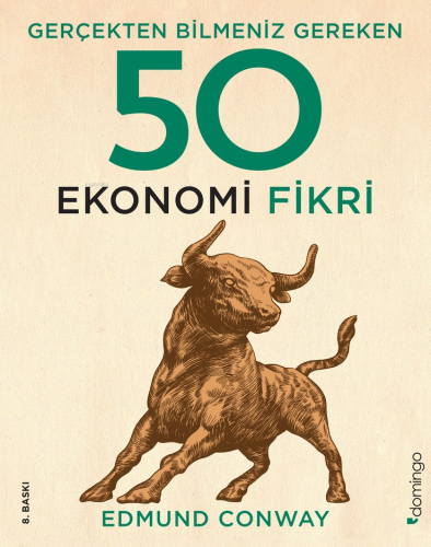 Gerçekten Bilmeniz Gereken 50 Ekonomi Fikri - Kitapiks.com