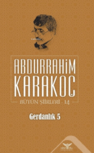 Gerdanlık 5;Bütün Şiirleri 14 - Kitapiks.com