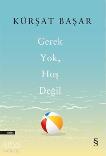 Gerek Yok, Hoş Değil - Kitapiks.com