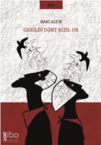Gerildi Dört Kızıl Ok - Kitapiks.com