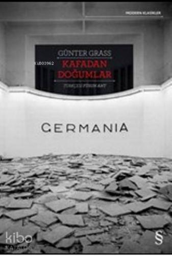 Germania; Kafadan Doğumlar - Kitapiks.com