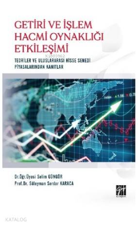 Getiri ve İşlem Hacmi Oynaklığı Etkileşimi - Kitapiks.com