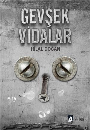 Gevşek Vidalar - Kitapiks.com