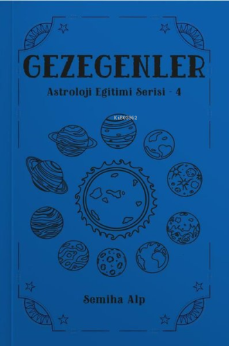 Gezegenler - Astroloji Eğitimi Serisi 4 - Kitapiks.com