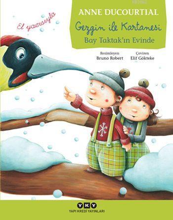 Gezgin ile Kartanesi (6-8 Yaş); Bay Taktak'ın Evinde (El yazısıyla) - 