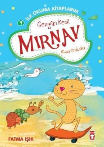 Gezgin Kedi Mırnav Kumsalda - Mırnav İlk Okuma Kitaplarım 9 - Kitapiks