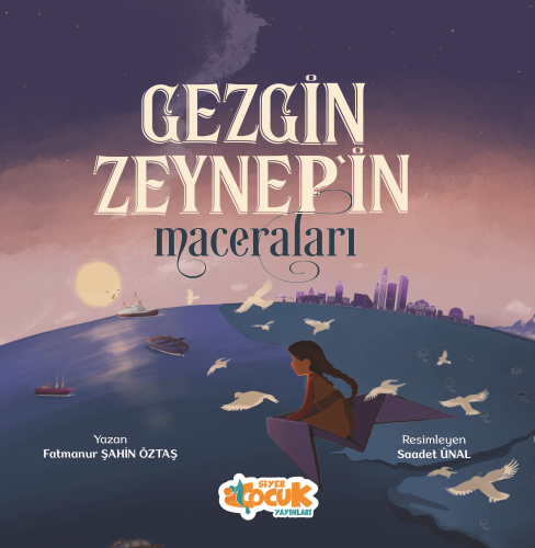 Gezgin Zeynep'in Maceraları - Kitapiks.com