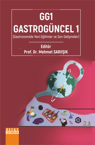 GG1-Gastrogüncel 1 (Gastronomide Yeni Eğilimler ve Son Gelişmeler) - K