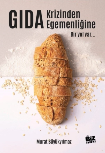 Gıda Krizinden Gıda Egemenliğine Bir Yol Var - Kitapiks.com