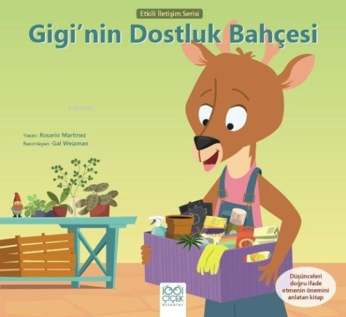 Gigi’nin Dostluk Bahçesi;Etkili İletişim Serisi - Kitapiks.com