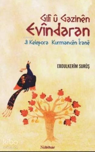Gili ü Gazinen Evindaran; Ji Kelepora Kurmancen İrane - Kitapiks.com