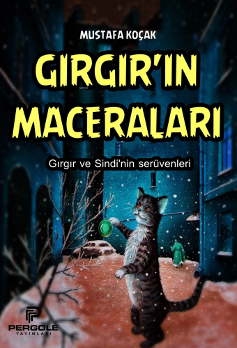 Gırgırın Maceraları;Gırgır ve Sindi'nin Serüvenleri - Kitapiks.com