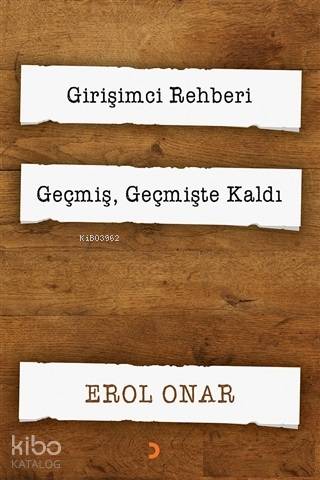 Girişimci Rehberi - Geçmiş, Geçmişte Kaldı (2 Kitap Takım) - Kitapiks.