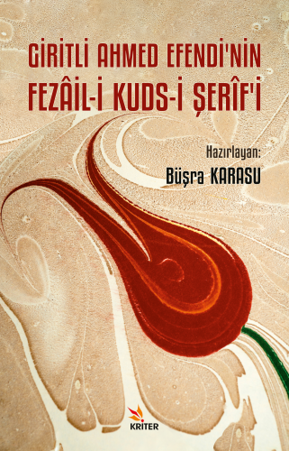 Giritli Ahmed Efendi’nin Fezâil-İ Kuds-İ Şerîf’i - Kitapiks.com