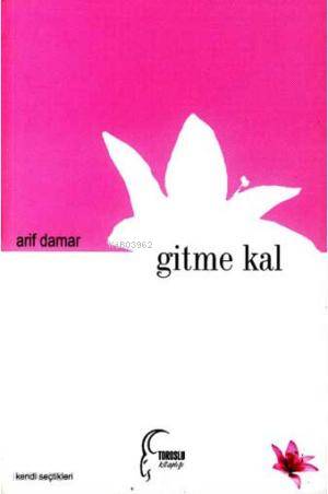 Gitme Kal - Kitapiks.com