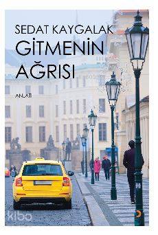 Gitmenin Ağrısı - Kitapiks.com