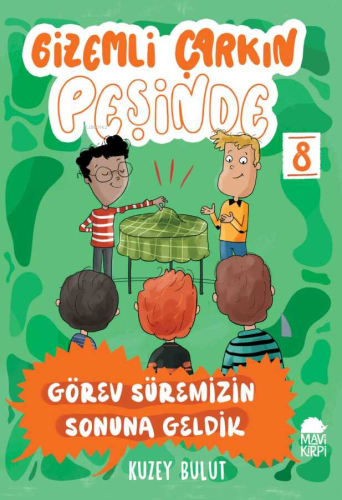 Gizemli Çarkın Peşinde;Görev Süremizin Sonuna Geldik - Kitapiks.com